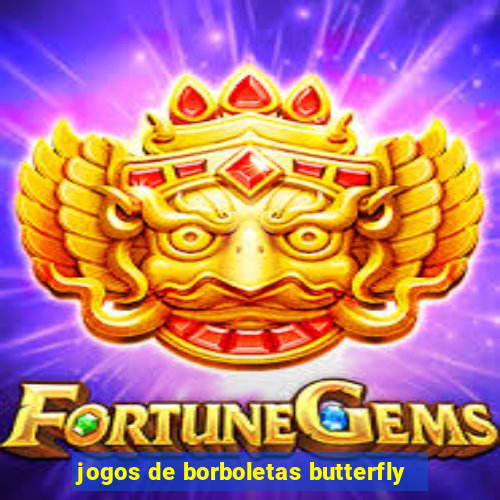 jogos de borboletas butterfly